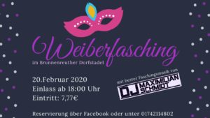 Weiberfasching 2020 @ Brunnenreuther Dorfstadel